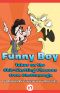 [L.A.F. Books 01] • Funny Boy · Takes on the Chit-Chatting Cheeses From Chattanooga